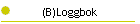 (B)Loggbok